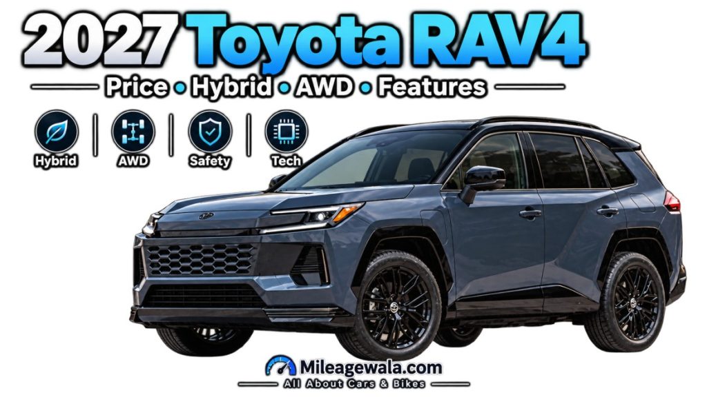 2027 Toyota RAV4: Price, Release Date, MPG & Powerful New Features Explained
